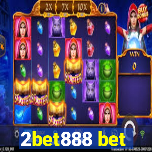 2bet888 bet